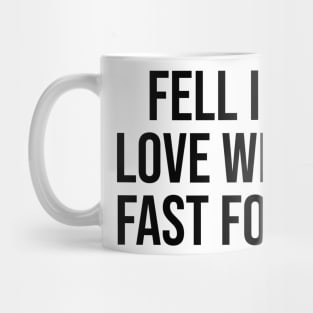 Fell in love with fast food Mug